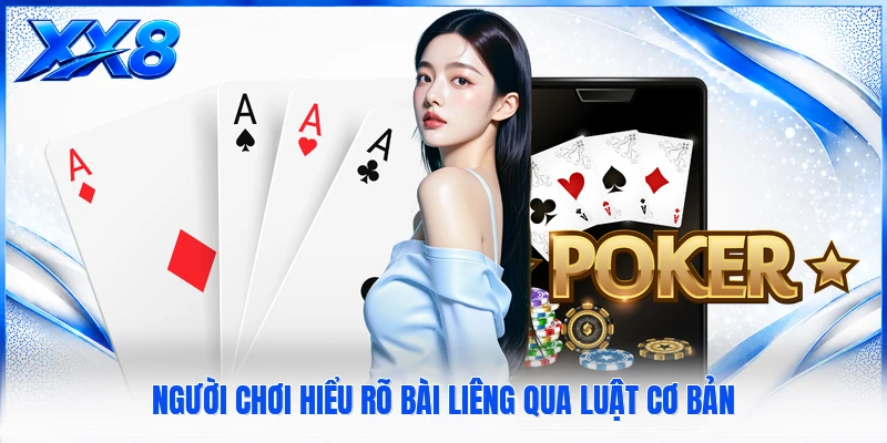 Người chơi hiểu rõ bài Liêng qua luật cơ bản