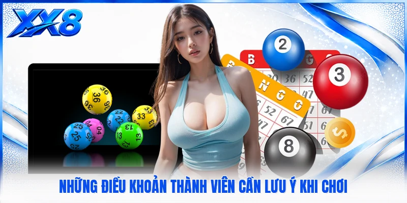Những điều khoản thành viên cần lưu ý khi chơi